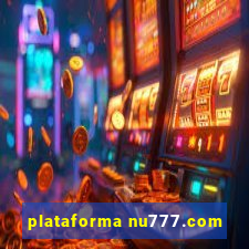 plataforma nu777.com